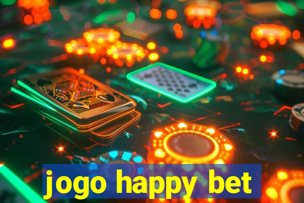 jogo happy bet